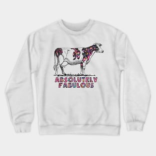 Absolutely fabulous cow floral pink Crewneck Sweatshirt